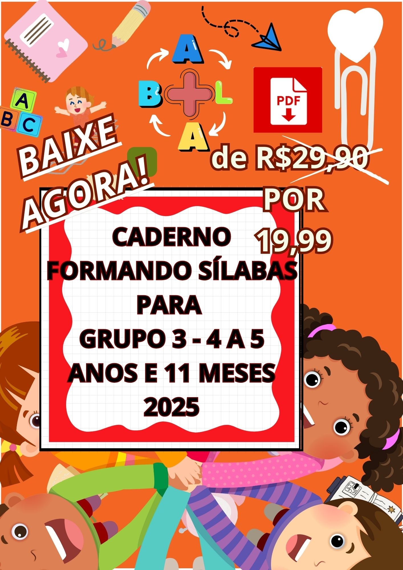17. PROMOÇÃO CADERNO FORMANDO SÍLABAS GRUPO 3 - 4 A 5 ANOS E 11 MESES